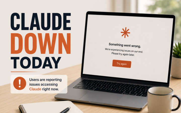 Claude Down Today: Errors, Outage Details, and What Users Need to Know